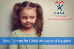 casa_-_risk_factors_for_child_abuse_and_neglect