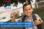 hispanic_children_in_the_child_welfare_system_need_a_sense_of_community