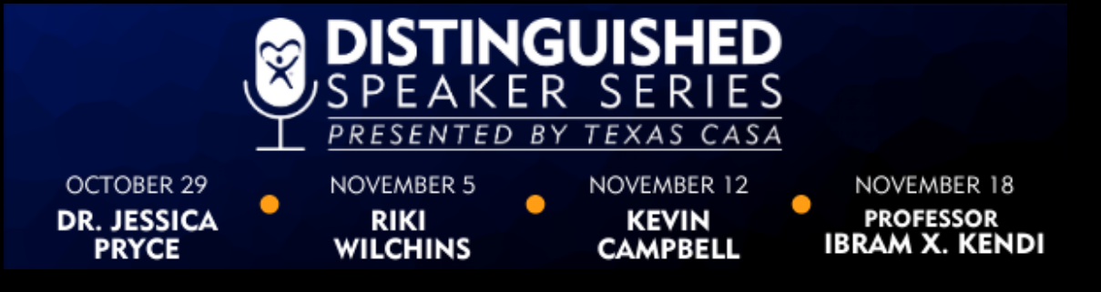 Texas CASA Distinguished Speaker Series