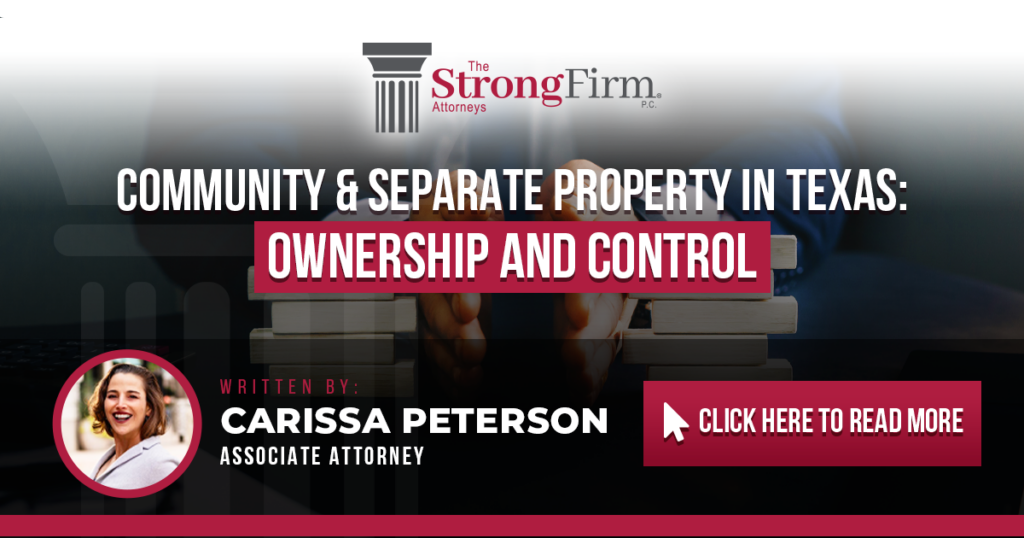 Carissa Peterson banner about community and separate property in Texas